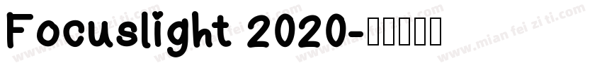 Focuslight 2020字体转换